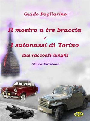 cover image of Il Mostro a Tre Braccia E I Satanassi Di Torino